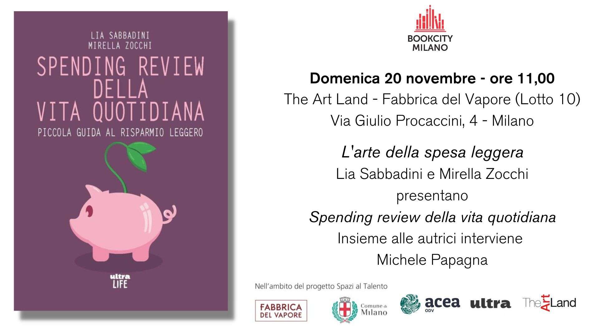 Locandina dell'evento "L'arte della spesa leggera", presentazione del libro Spending Review della vita quotidiana di Lia Sabbadini e Mirella Zocchi con la foto del libro (fondo viola e salvadanaio a forma di maiale in primo piano), il logo di Book City e il titolo dell'evento.