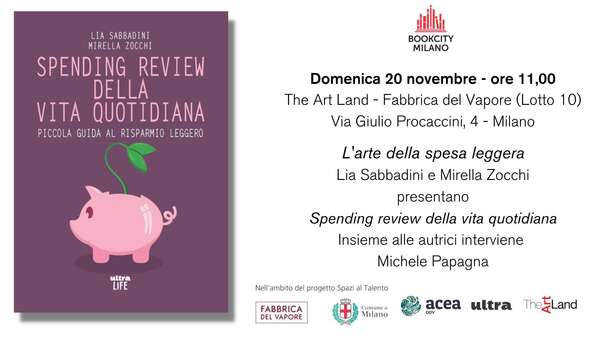 Locandina dell'evento "L'arte della spesa leggera", presentazione del libro Spending Review della vita quotidiana di Lia Sabbadini e Mirella Zocchi con la foto del libro (fondo viola e salvadanaio a forma di maiale in primo piano), il logo di Book City e il titolo dell'evento.