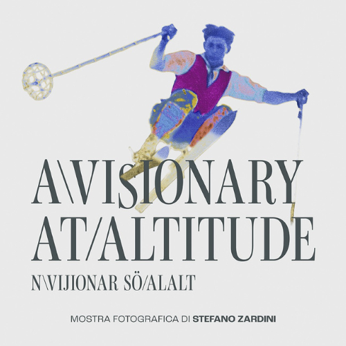 PROSSIMAMENTE - Stefano Zardini. A visionary at Altitude/N vijionar sö alalt